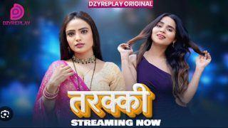 Tarakki 2026 Dzyreplay Hindi Hot Web Series Ep01