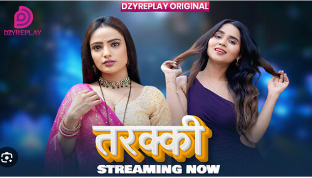 Tarakki 2026 Dzyreplay Hindi Hot Web Series Ep01